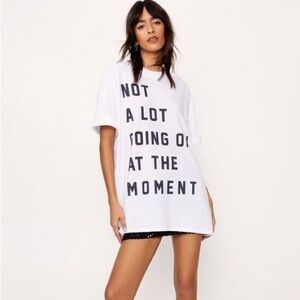 Nasty Gal Not A Lot Going On Graphic T-Shirt